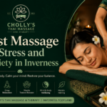 Best Massage for Stress and Anxiety in Inverness